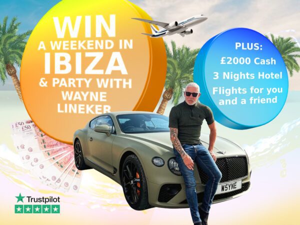 Win a Weekend in Ibiza & Party With Wayne Lineker + £2000 Cash