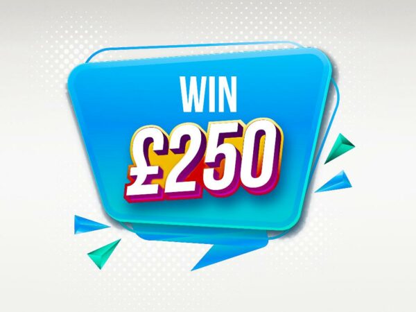 Win £250 Tax Free Cash (25)